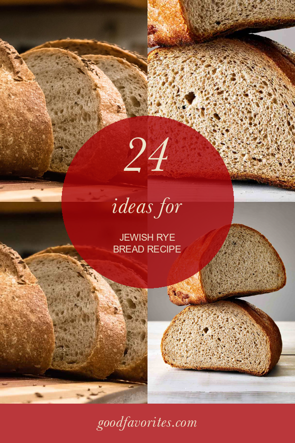 24 Ideas for Jewish Rye Bread Recipe – Home, Family, Style and Art Ideas